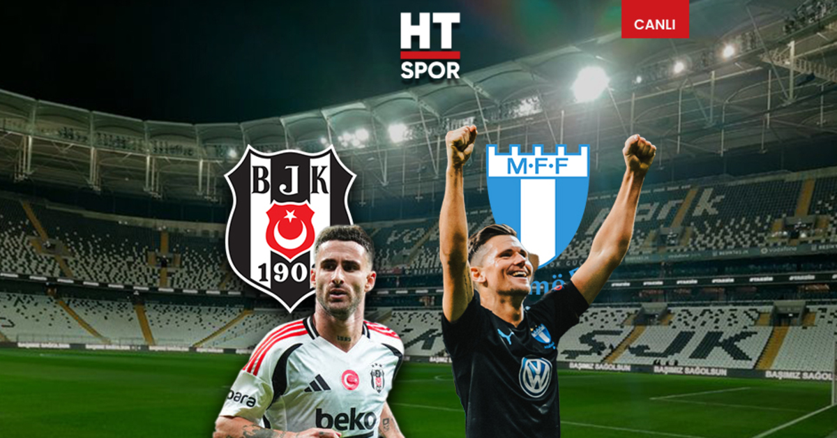 Beşiktaş-Malmö maçı CANLI YAYIN